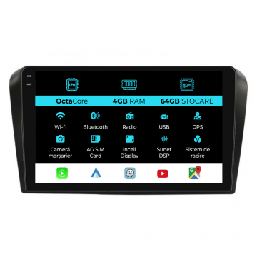 Navigatie Dedicata Mazda 3 (2003-2009), 9Inch, 4Gb Ram, 64Gb Stocare, Carplay