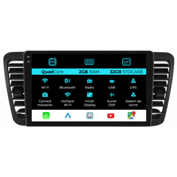 Navigatie Dedicata Subaru Legacy Outback (2004-2009), 9Inch, 2Gb Ram, 32Gb Stocare, Carplay